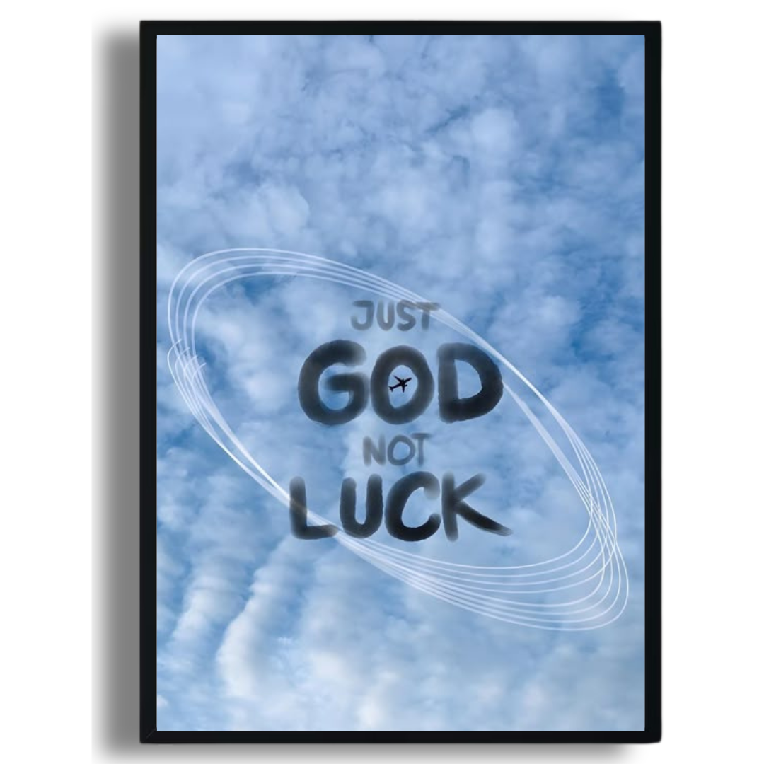 Just God, Not Luck Poster