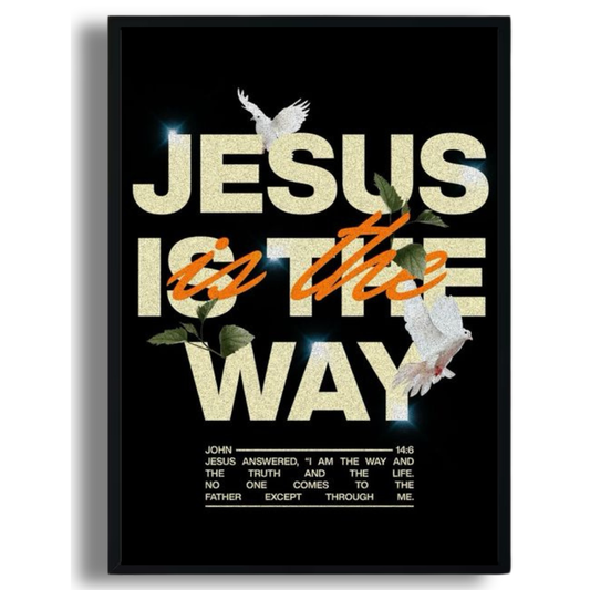 Jesus Is The Way Poster