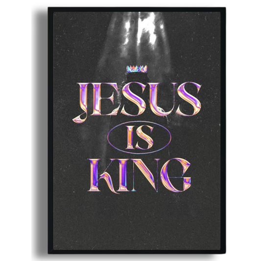 Jesus Is King Poster