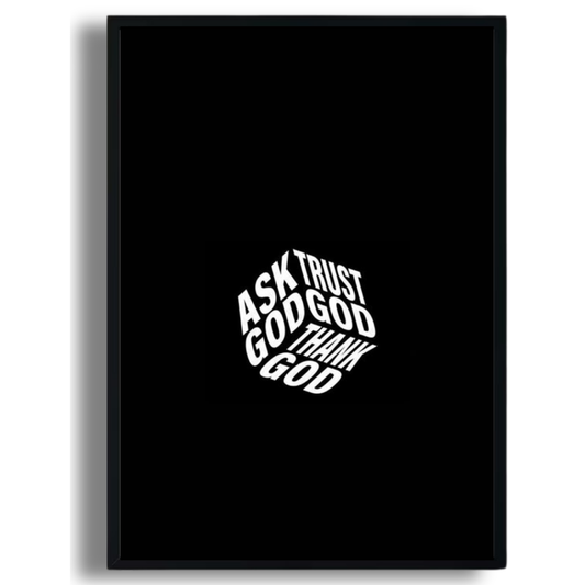 Ask, Trust, Thank God Poster