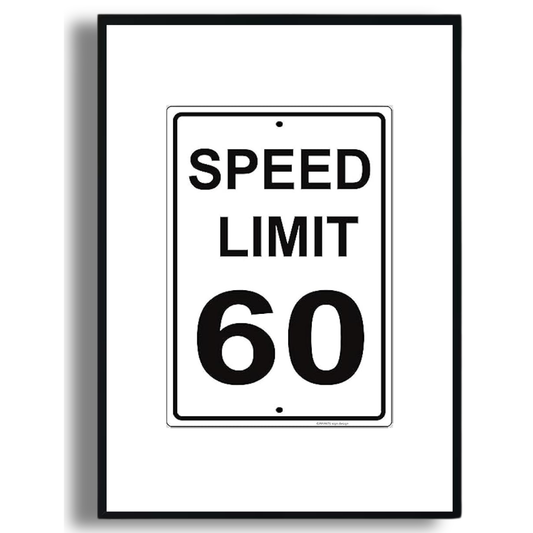 Speed Limit 60 Poster