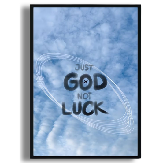 Just God, Not Luck Poster